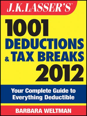 cover image of J.K. Lasser's 1001 Deductions and Tax Breaks 2012